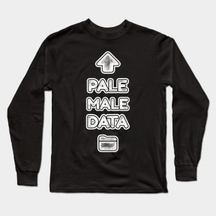 Pale Male Data selfie funny tech meme Long Sleeve T-Shirt